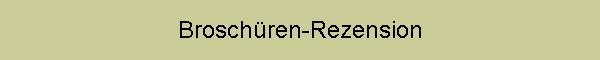 Broschren-Rezension